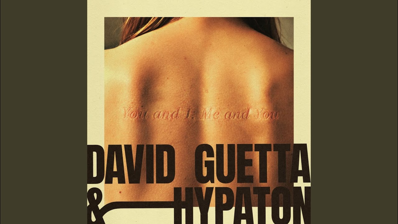 David Guetta – You And I, Me And You