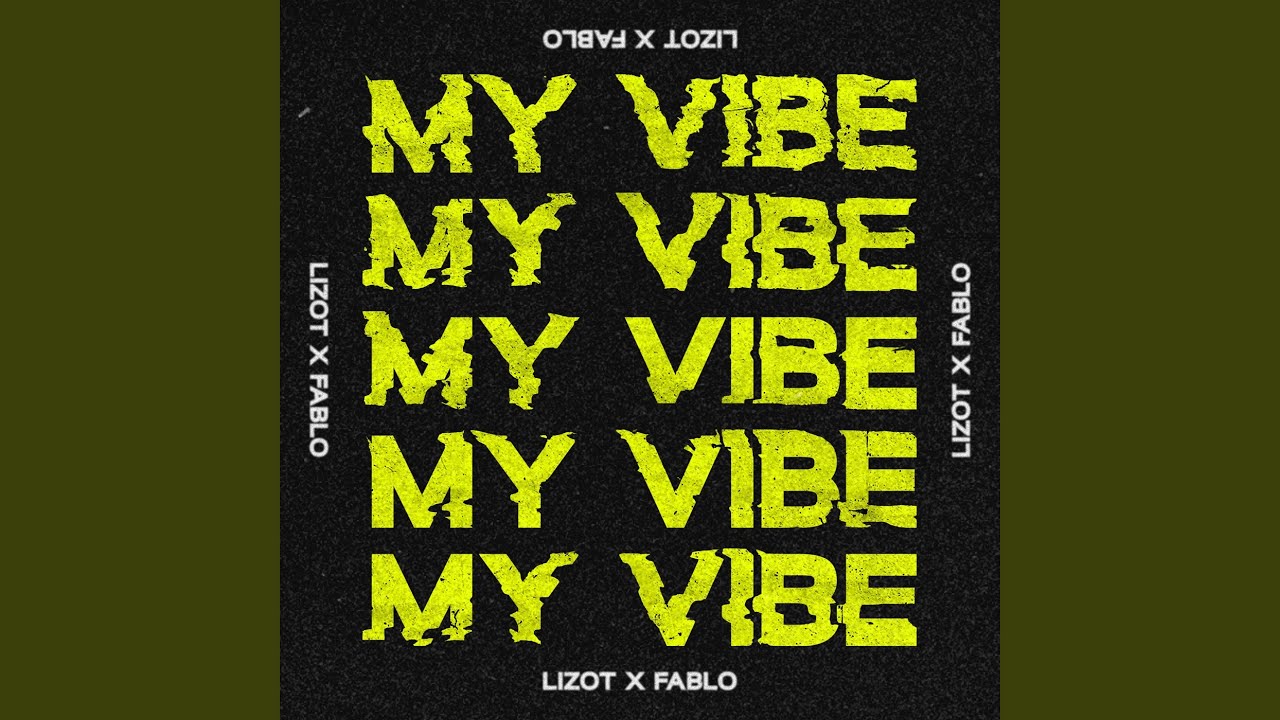 LIZOT x FABLO – My Vibe