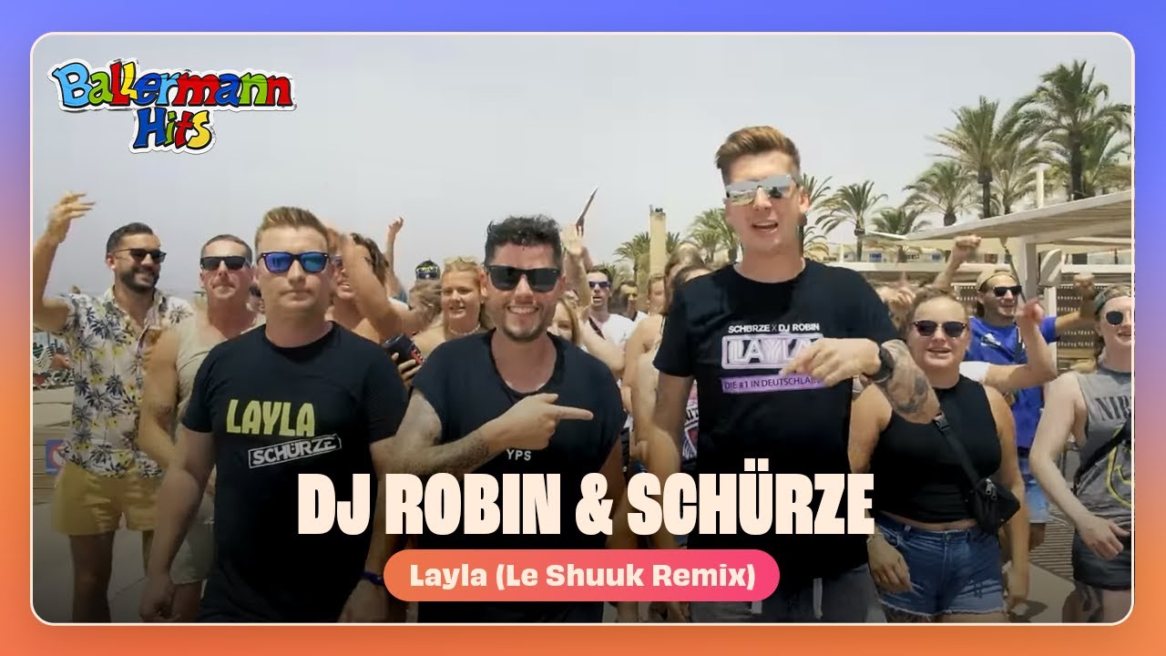DJ Robin & Schürze & le Shuuk – Layla (le Shuuk Remix)