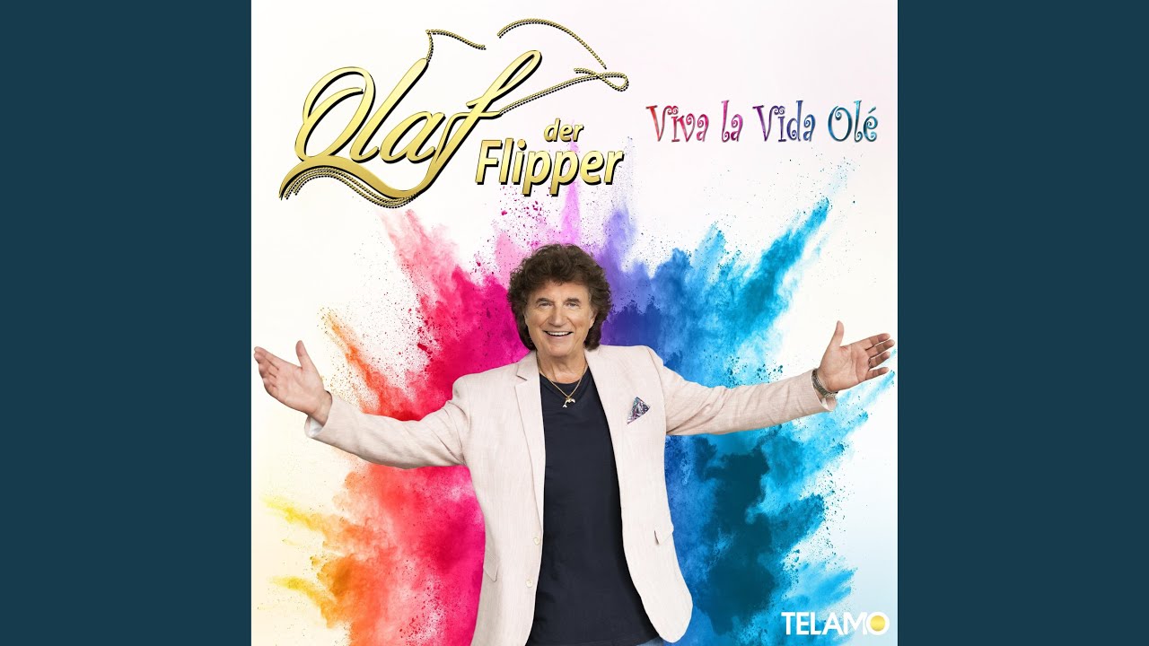Olaf Der Flipper – Viva la Vida Olé