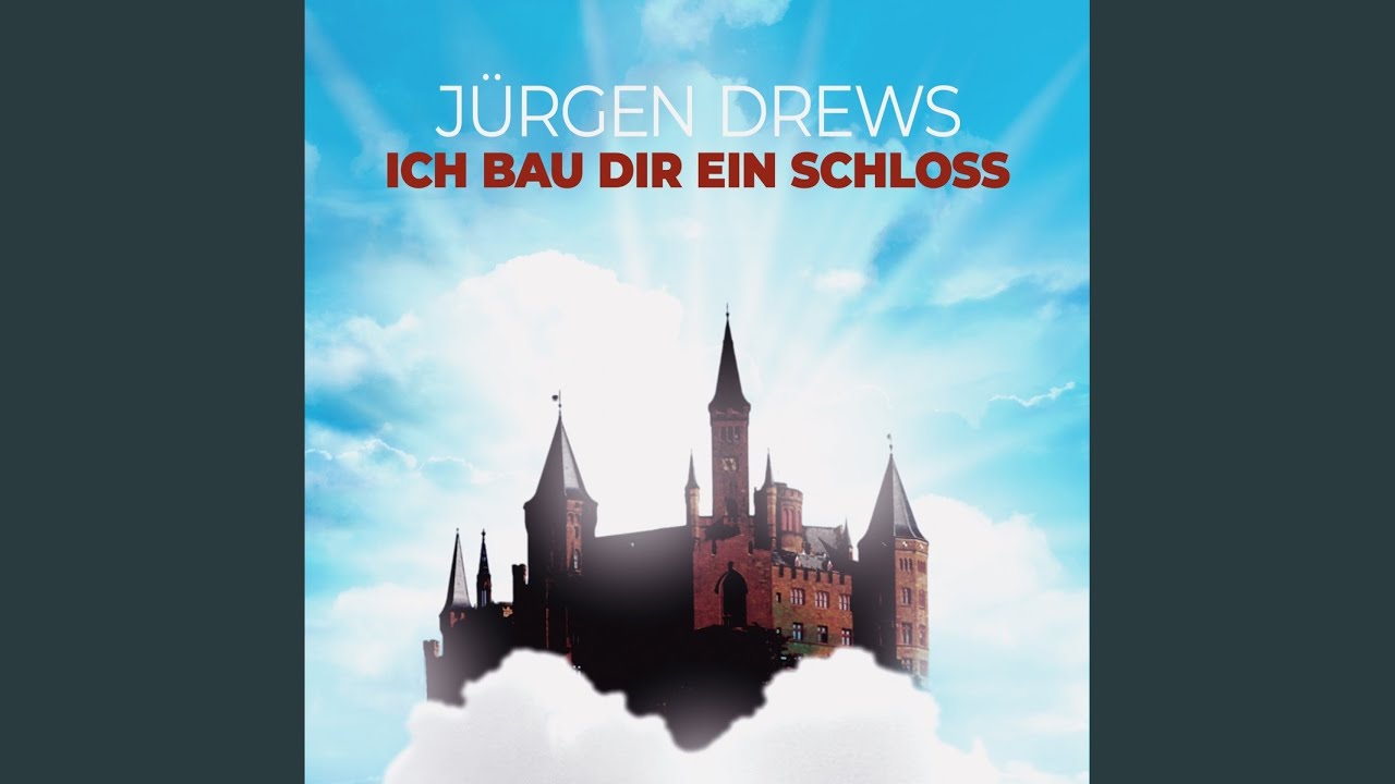 Video starten: Jürgen Drews – Ich bau dir ein Schloss
