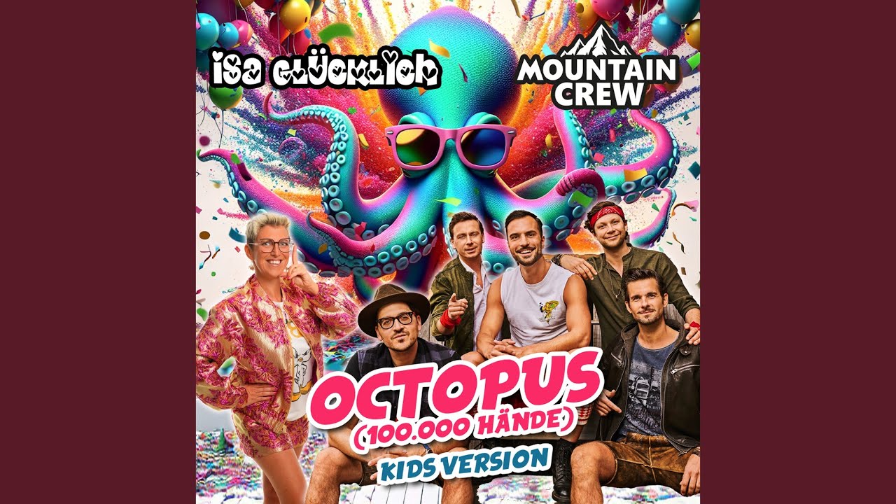 Video starten: Isa Glücklich & Mountain Crew – Octopus (100.000 Hände) (Kids Version)