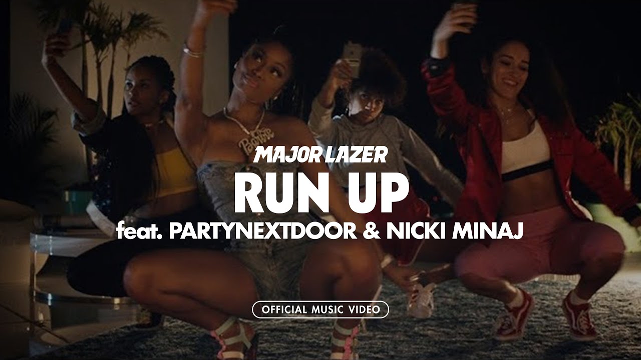 Major Lazer feat. PartyNextDoor & Nicki Minaj – Run Up