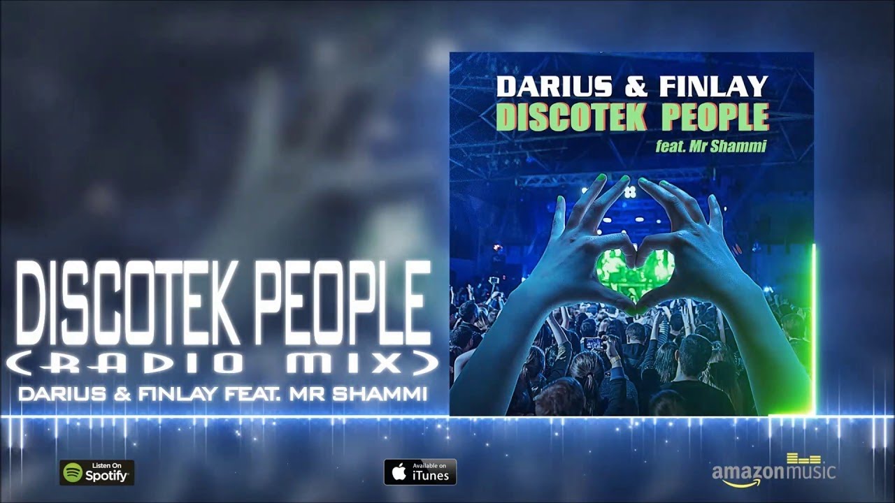 Darius & Finlay feat. Mr. Shammi – Discotek People