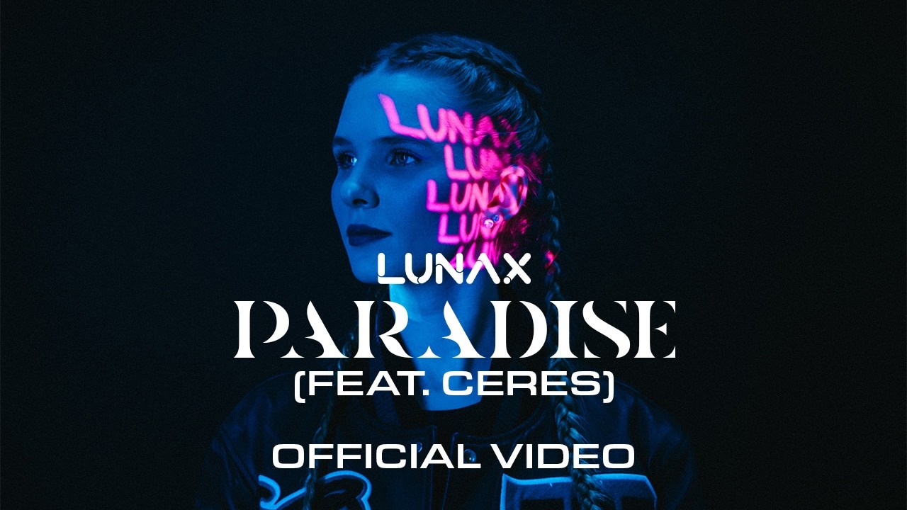 Video starten: LUNAX feat. CERES – Paradise