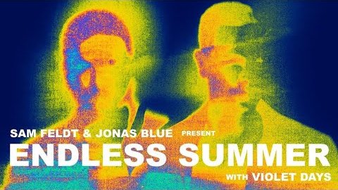 Sam Feldt, Jonas Blue & Endless Summer with Violet Days – Crying On The Dancefloor