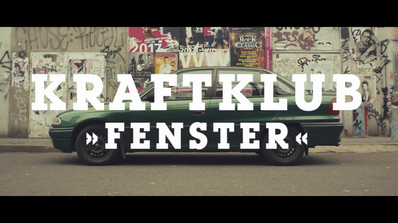 Kraftklub – Fenster