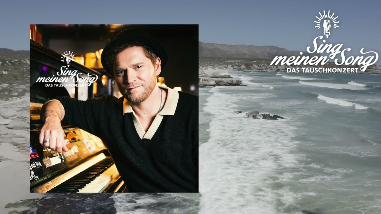 Johannes Oerding – Vier Leben (aus 'Sing meinen Song, Vol. 12')