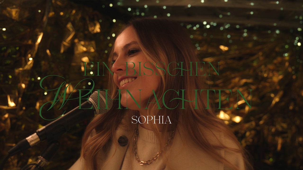Video starten: SOPHIA – Ein bisschen Weihnachten