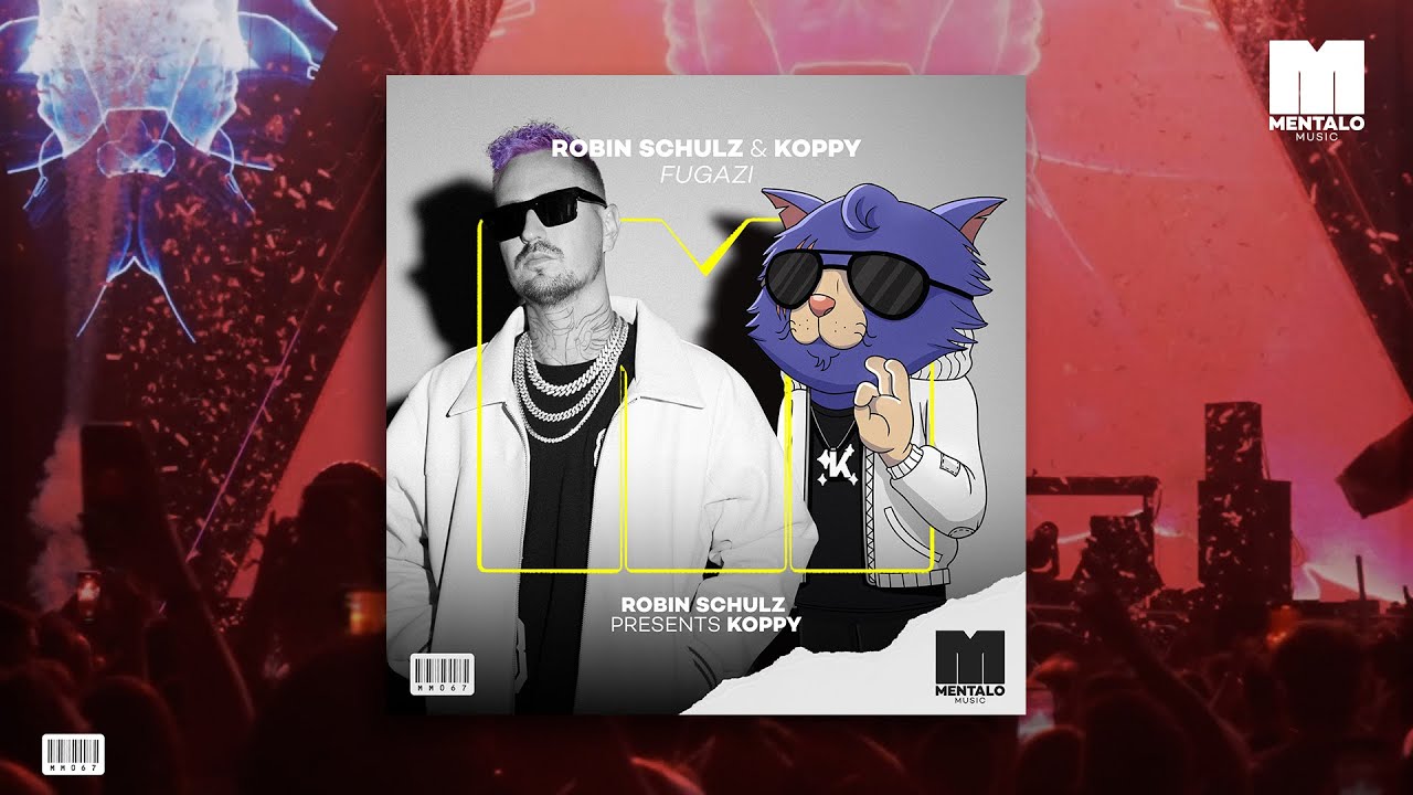 Robin Schulz & KOPPY – Fugazi (Robin Schulz Presents KOPPY)