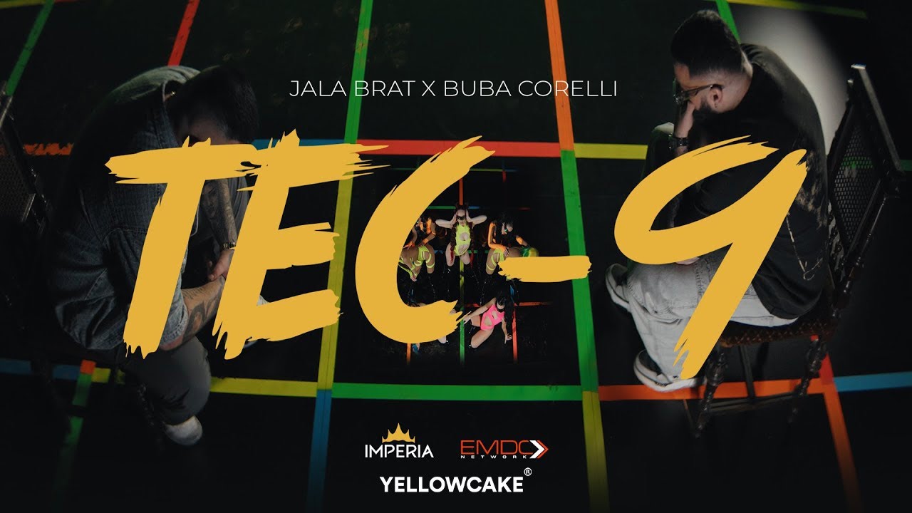 Jala Brat & Buba Corelli – Tec-9