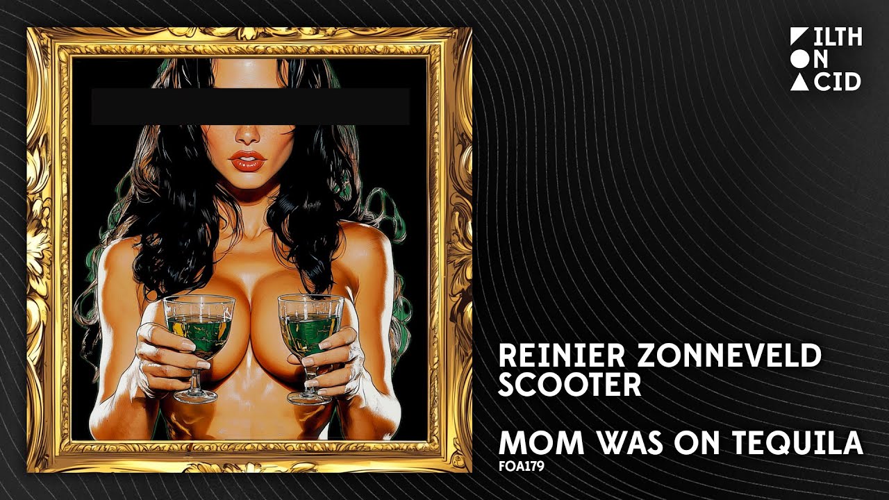 Video starten: Reinier Zonneveld x Scooter – Mom Was On Tequila