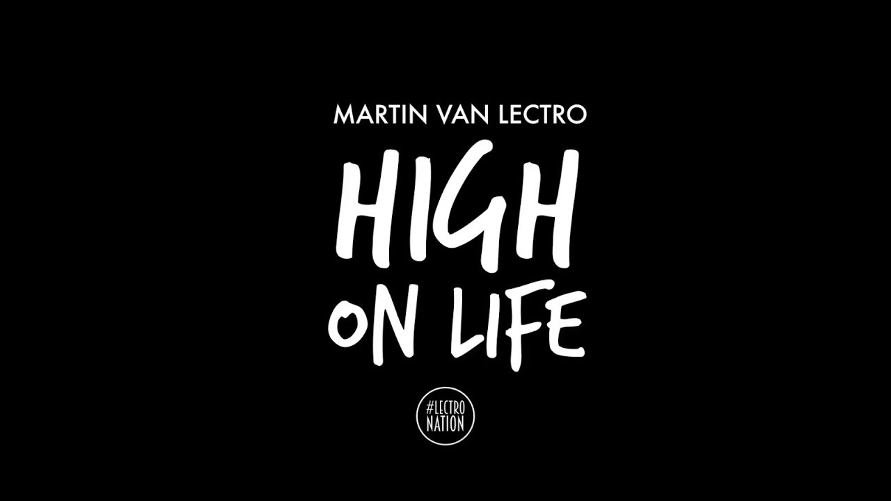 Martin van Lectro – High On Life