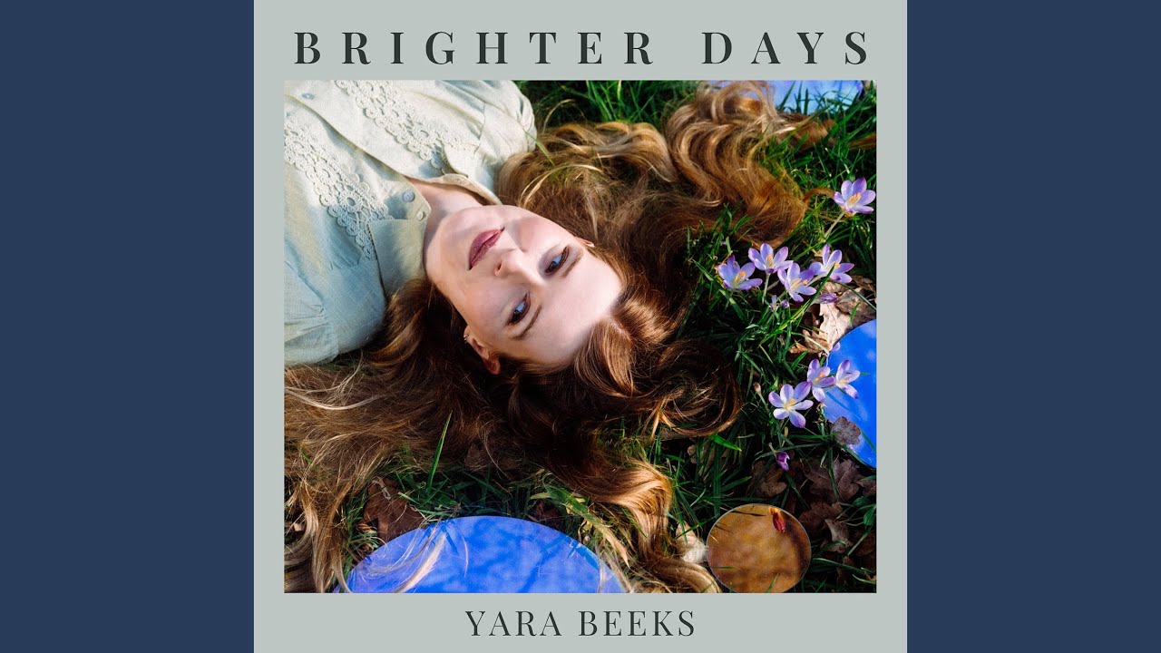 Video starten: Yara Beeks – Brighter Days