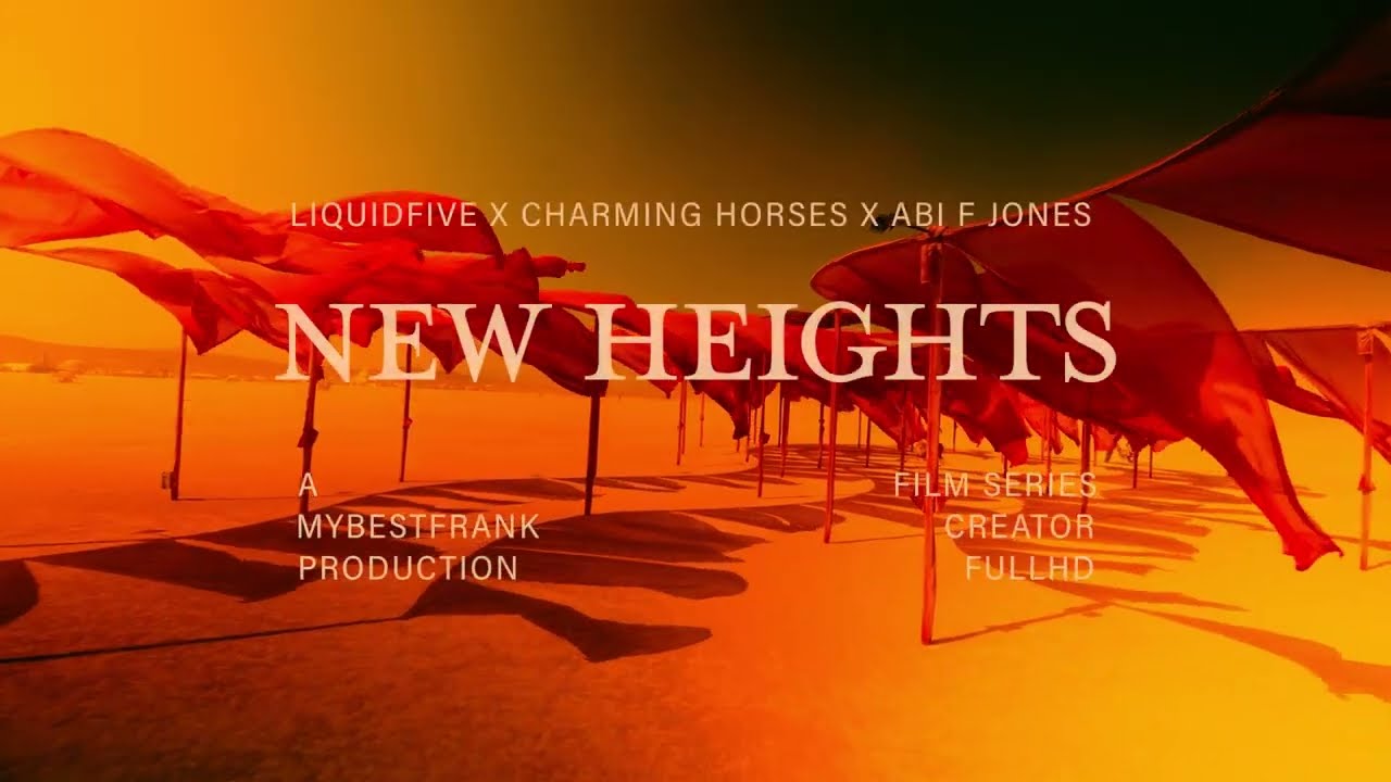 liquidfive, Charming Horses & Abi F Jones – New Heights