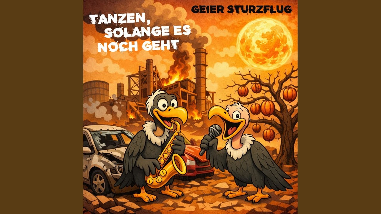 Video starten: Geier Sturzflug – Tanzen, solange es noch geht