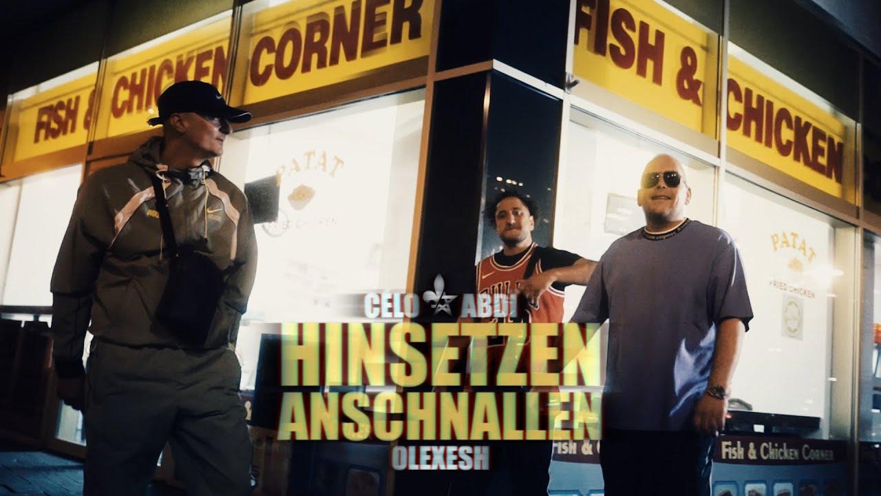 Celo & Abdi  feat. Olexesh – Hinsetzen Anschnallen