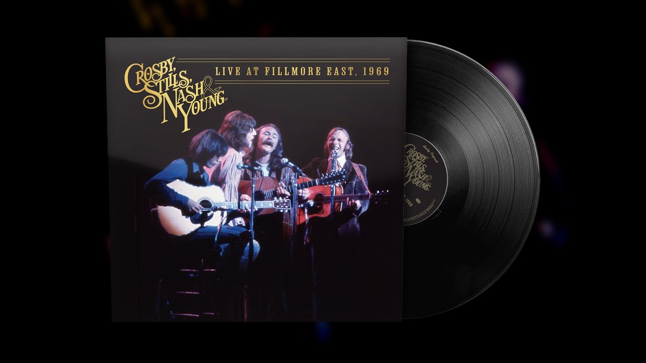 Crosby, Stills, Nash & Young &ndash; Live at Fillmore East, 1969