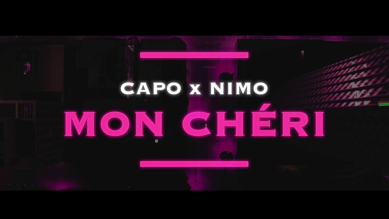 Capo & Nimo – Mon Chéri