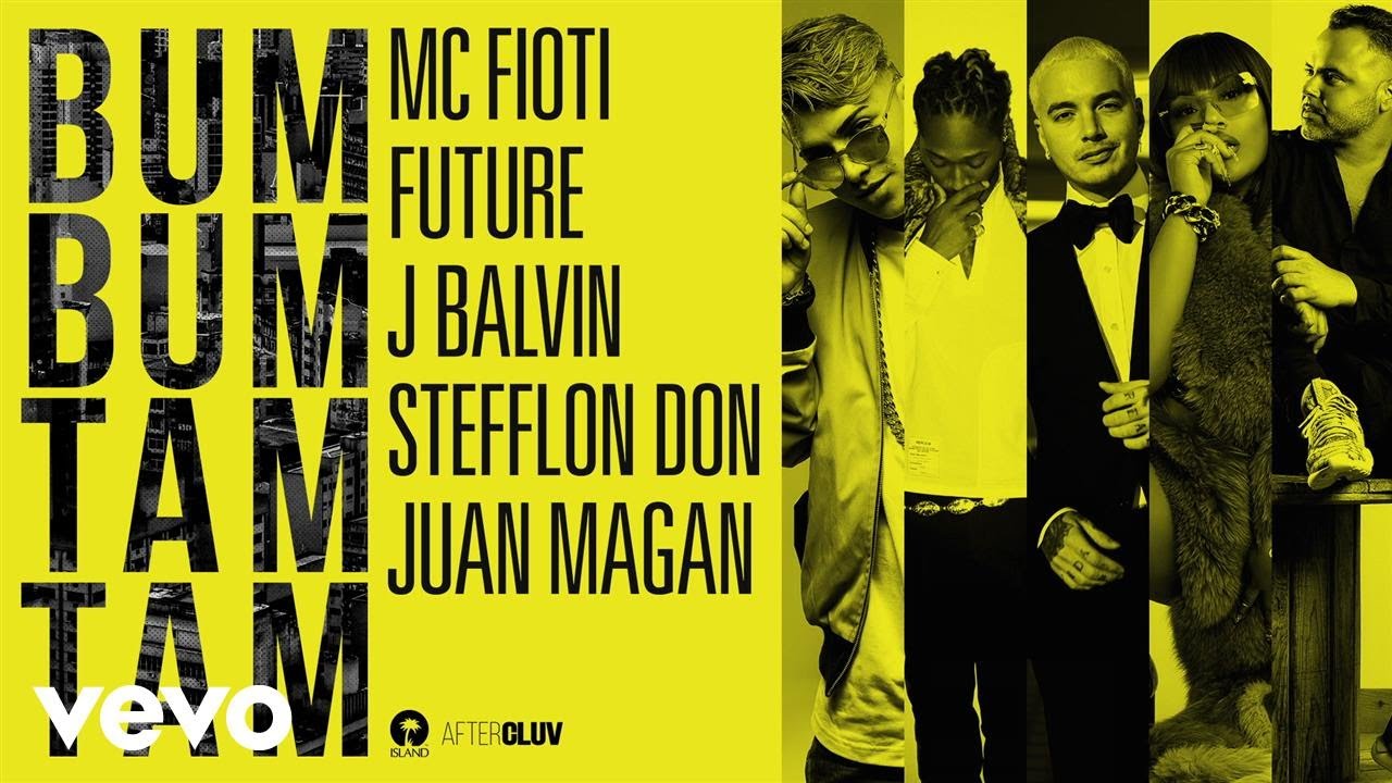 MC Fioti, Future, J Balvin, Stefflon Don & Juan Magan – Bum Bum Tam Tam