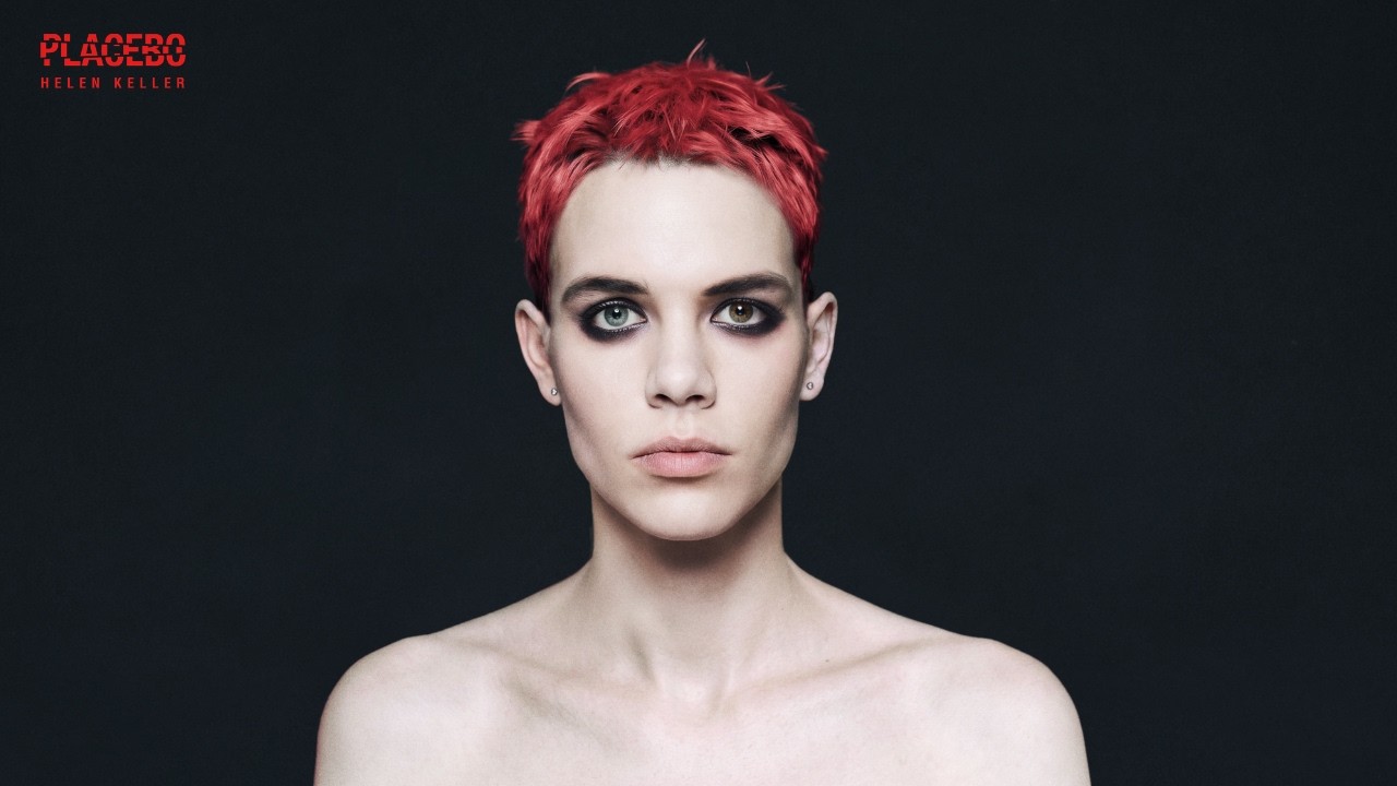 Placebo – Helen Keller