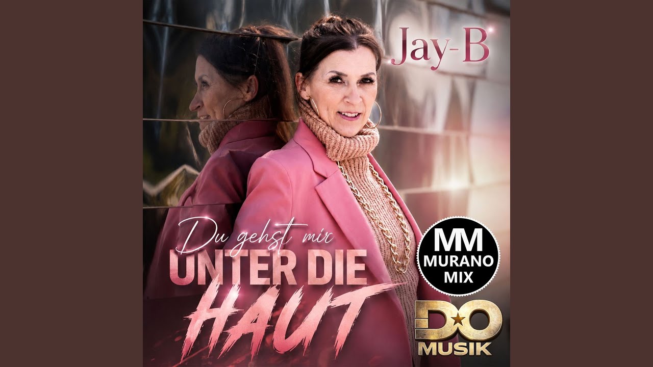 Video starten: Jay-B – Du gehst mir unter die Haut (Murano Mix)