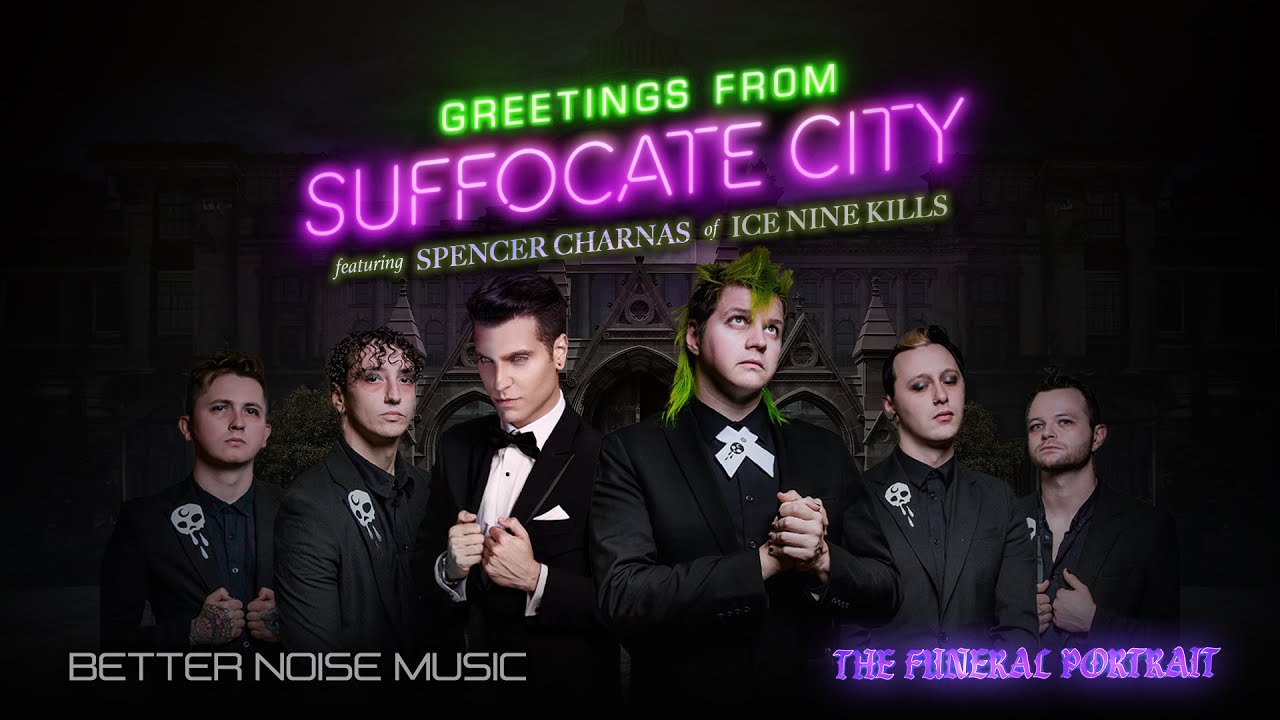 The Funeral Portrait feat. Spencer Charnas of Ice Nine Kills – Suffocate City