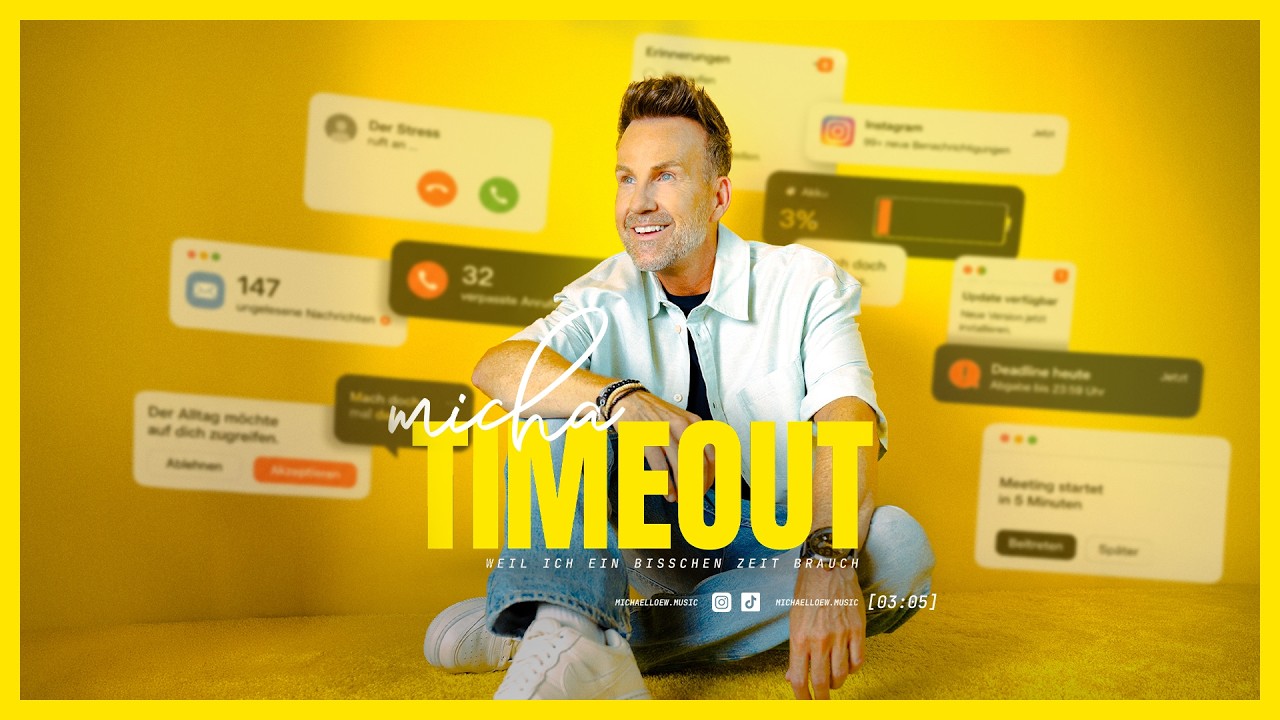 Video starten: MICHA – Timeout (weil ich ein bisschen Zeit brauch)
