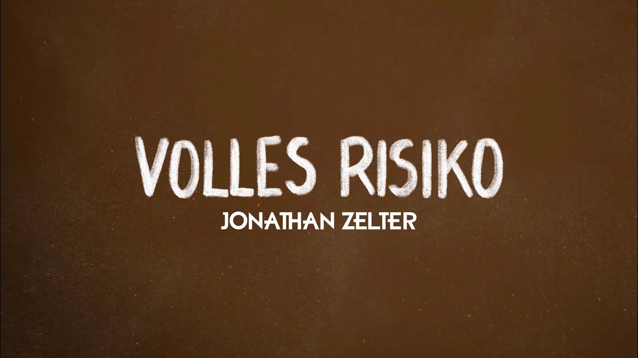 Video starten: Jonathan Zelter – Volles Risiko