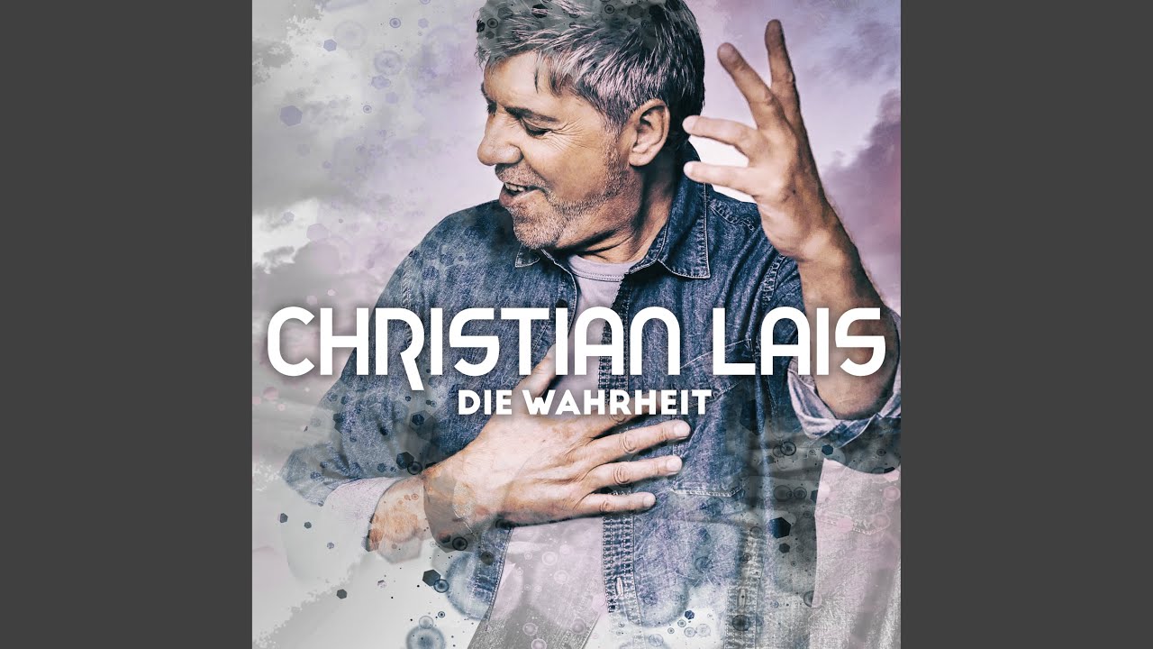 Christian Lais – Die Wahrheit