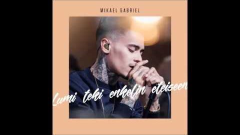 Mikael Gabriel – Lumi teki rnkelin rteiseen