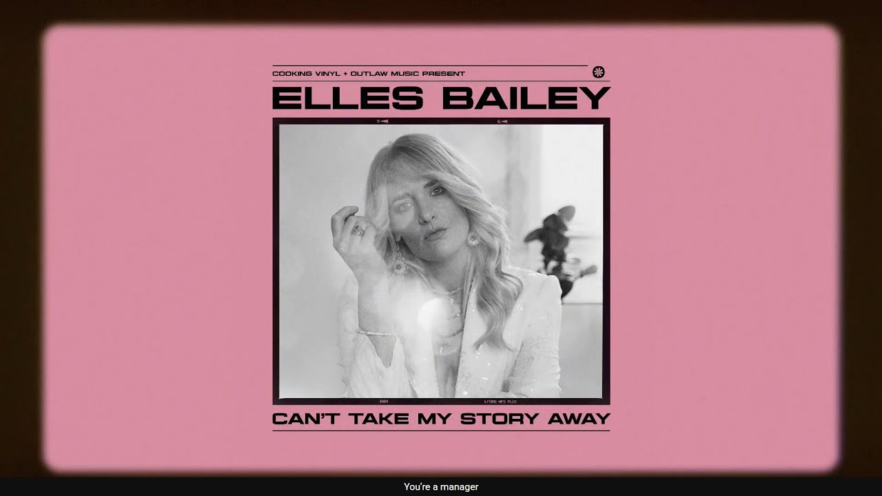 Elles Bailey &ndash; Can't Take Away My Story