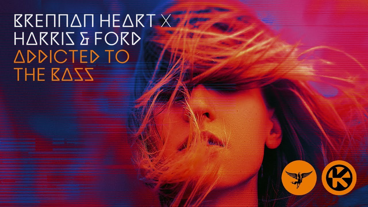 Brennan Heart x Harris & Ford – Addicted To The Bass