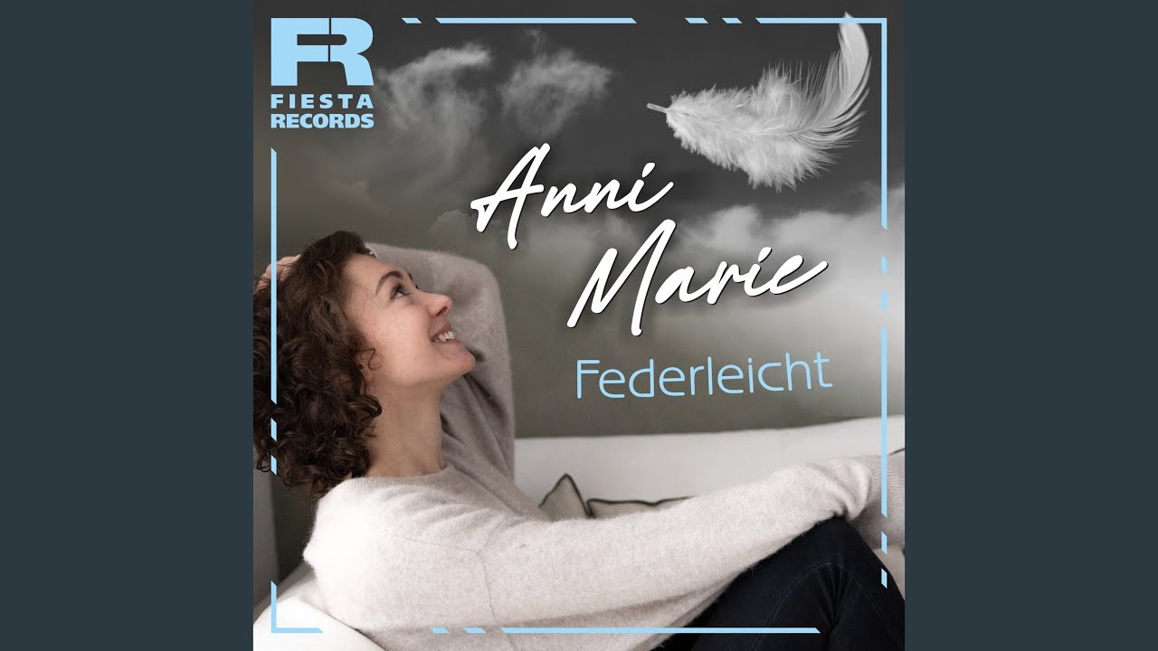 Video starten: Anni Marie – Federleicht