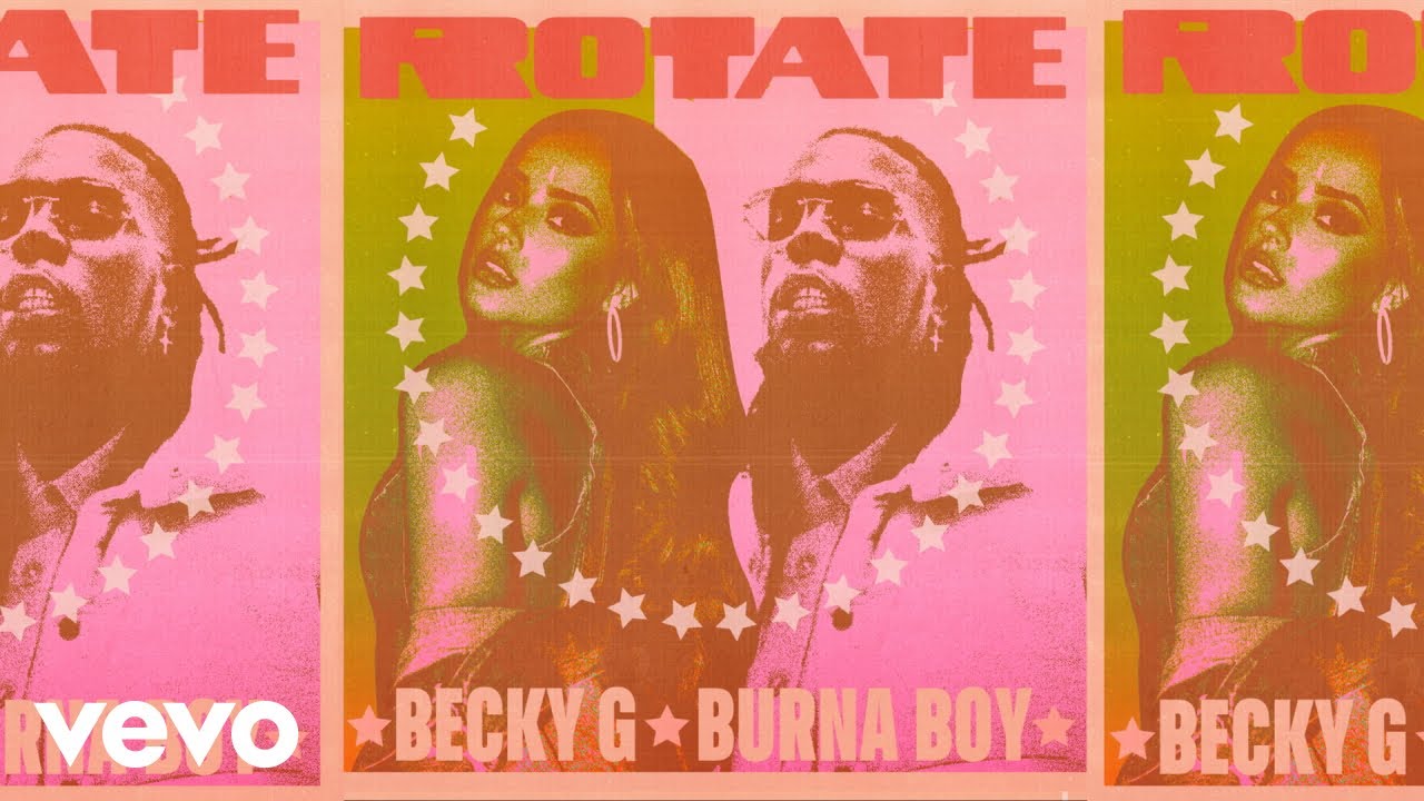 Becky G x Burna Boy – Rotate