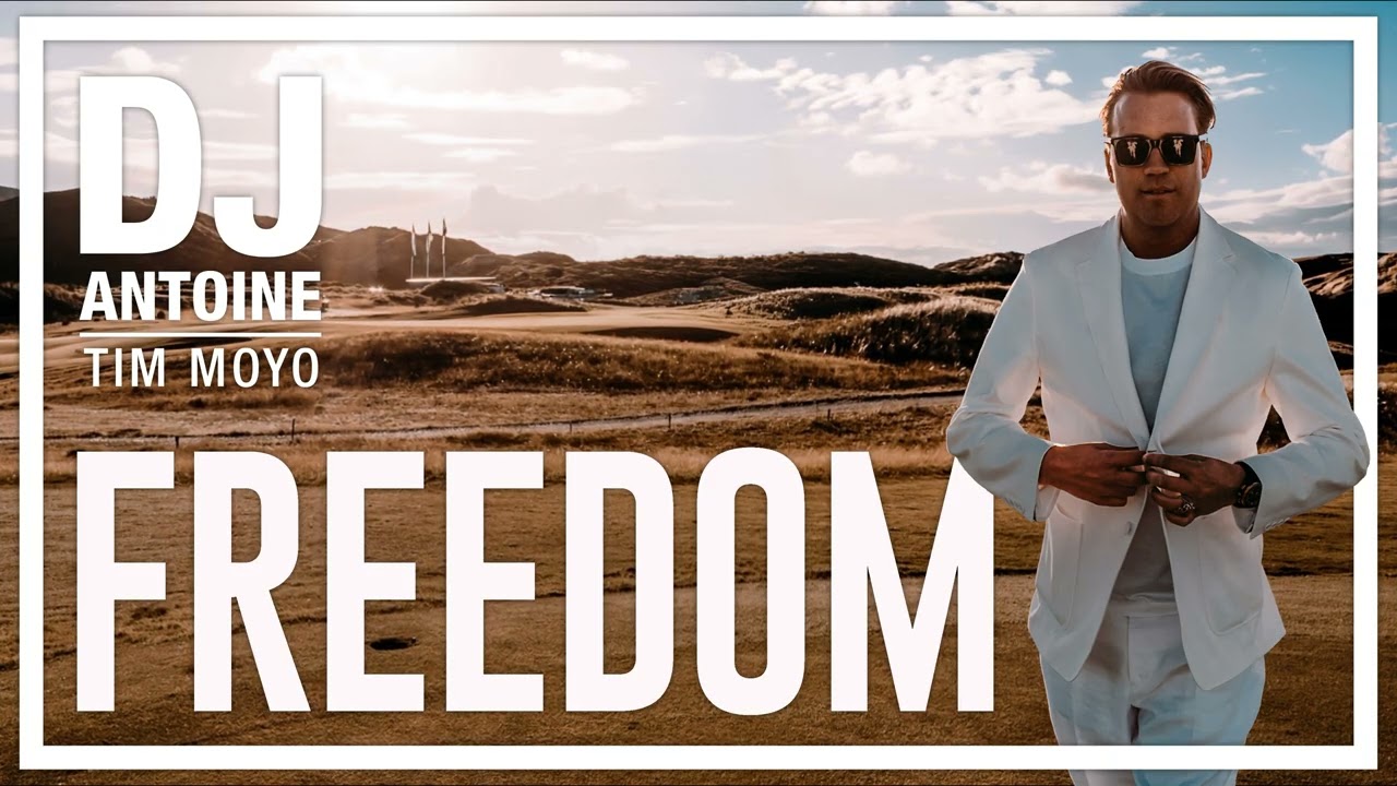 DJ Antoine & Tim Moyo – Freedom