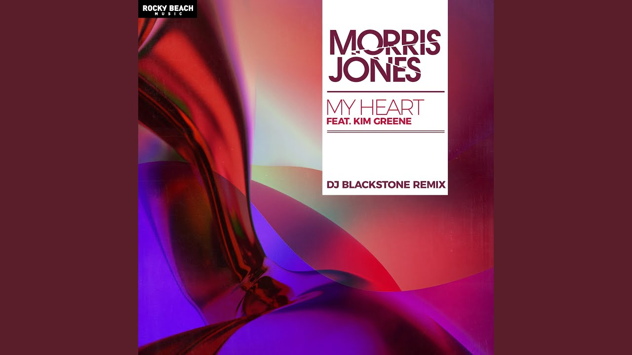 Morris Jones feat. Kim Greene – My Heart (DJ Blackstone Remix)