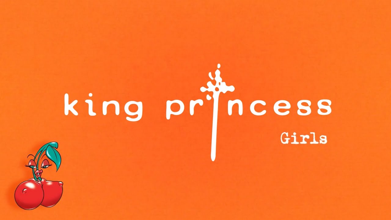 King Princess – Girls