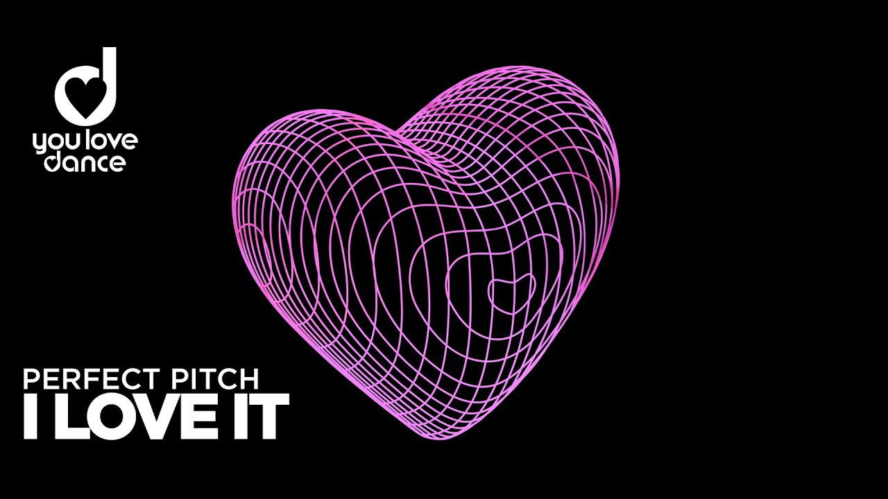 Video starten: Perfect Pitch – I Love It