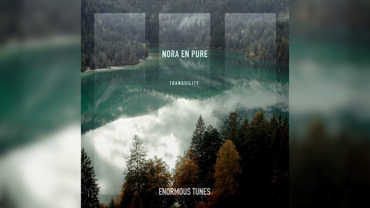 Video starten: Nora En Pure – Tranquility