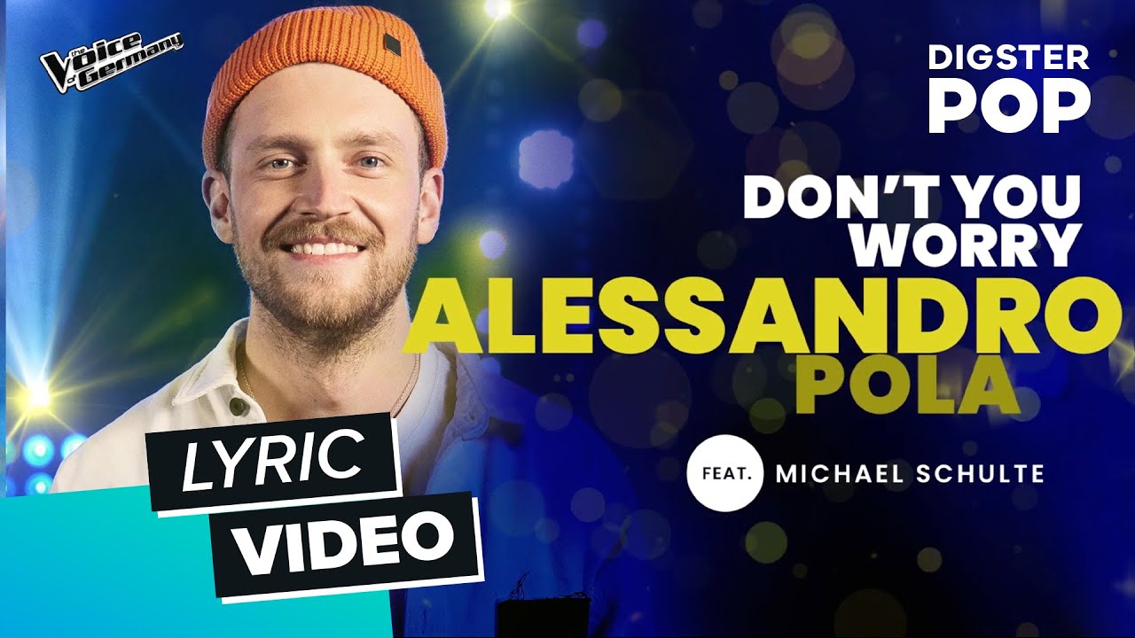 Allesandro Pola feat. Michael Schulte – Don't You Worry