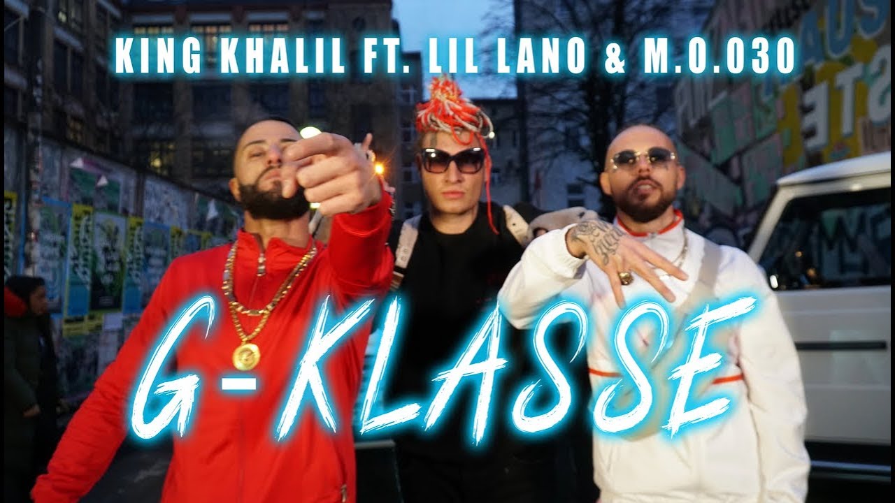 King Khalil feat. Lil Lano & M.O.030 – G Klasse