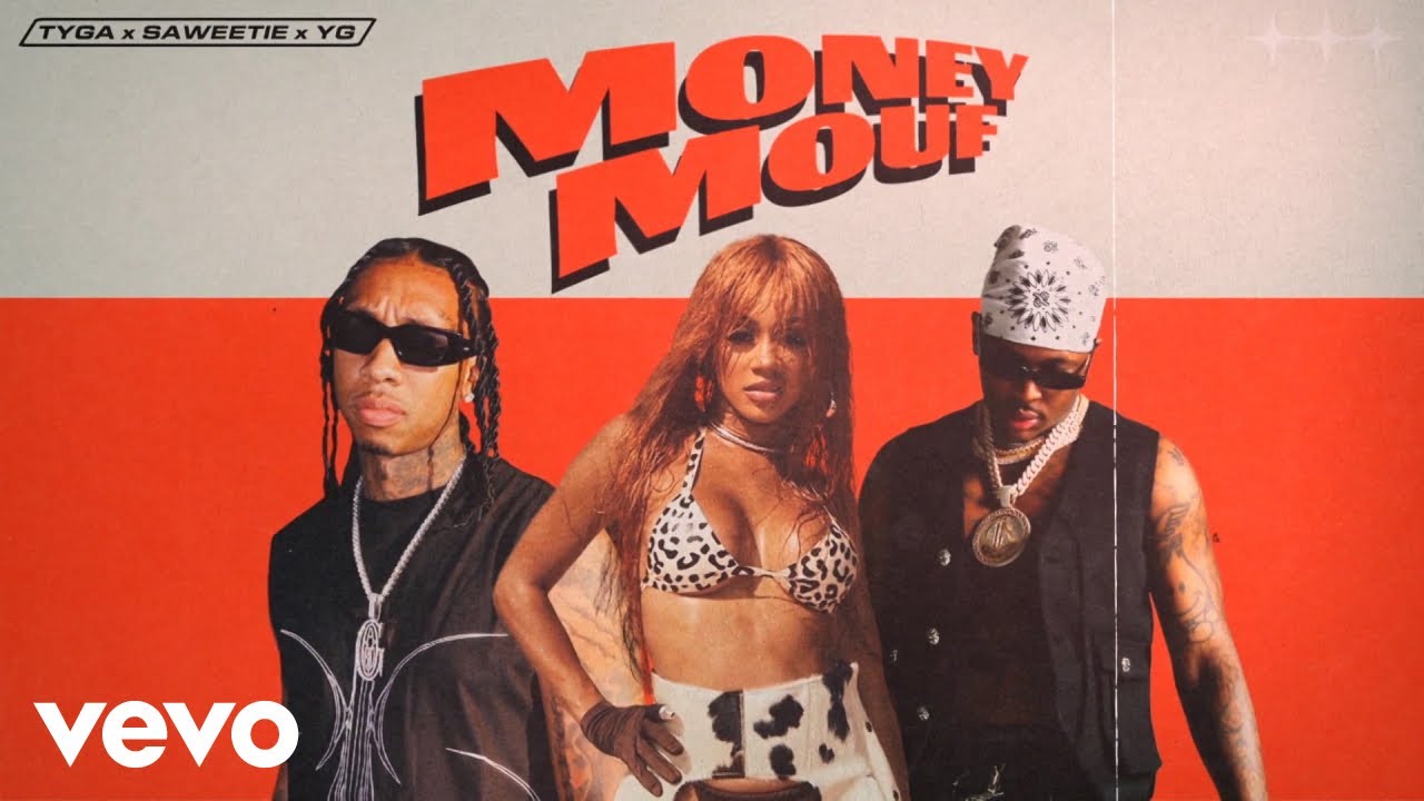 Tyga, Saweetie & YG – Money Mouf