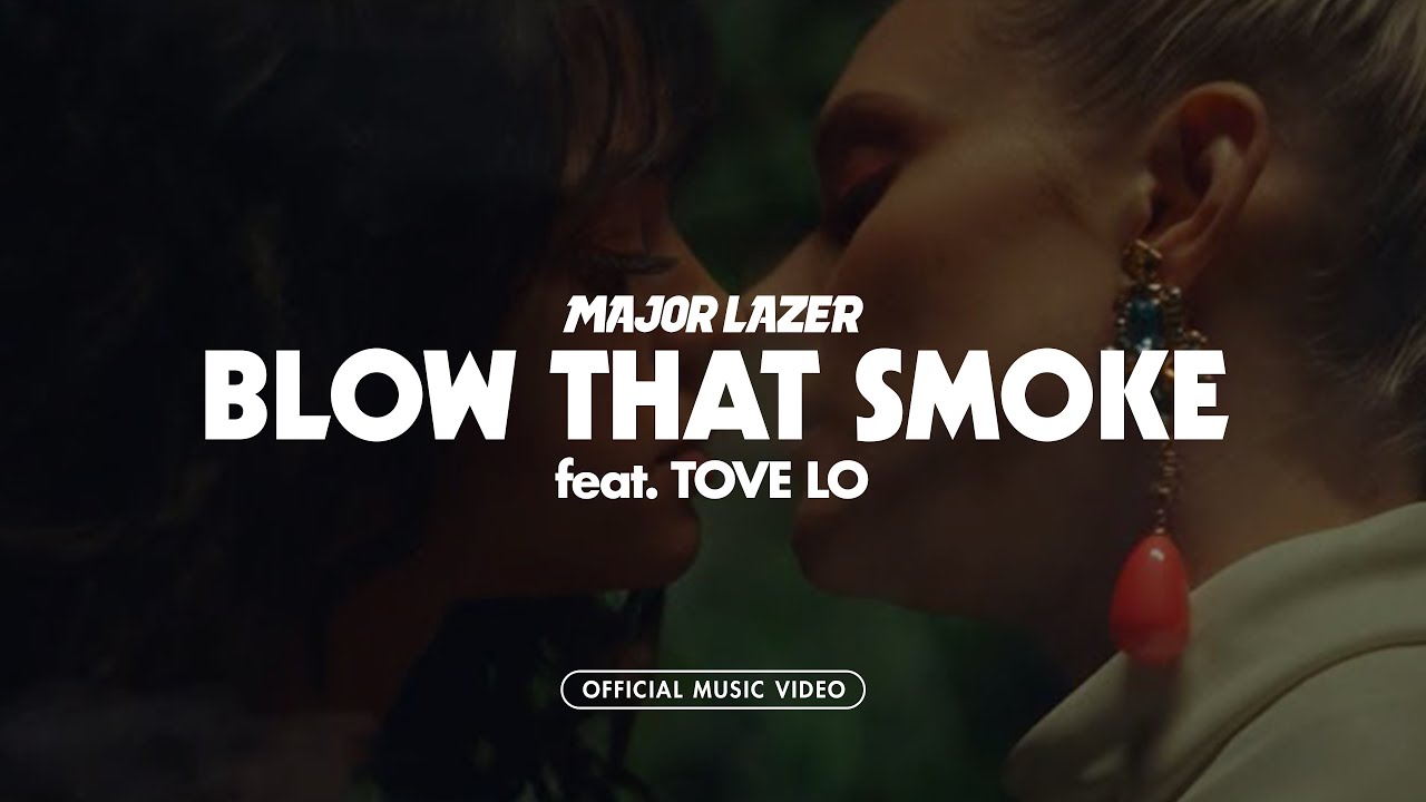 Major Lazer feat. Tove Lo – Blow That Smoke