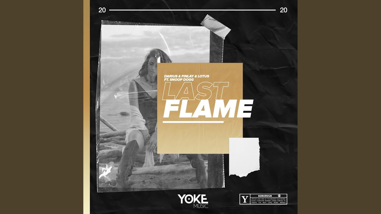 Darius & Finlay & Lotus feat. Snoop Dogg – Last Flame