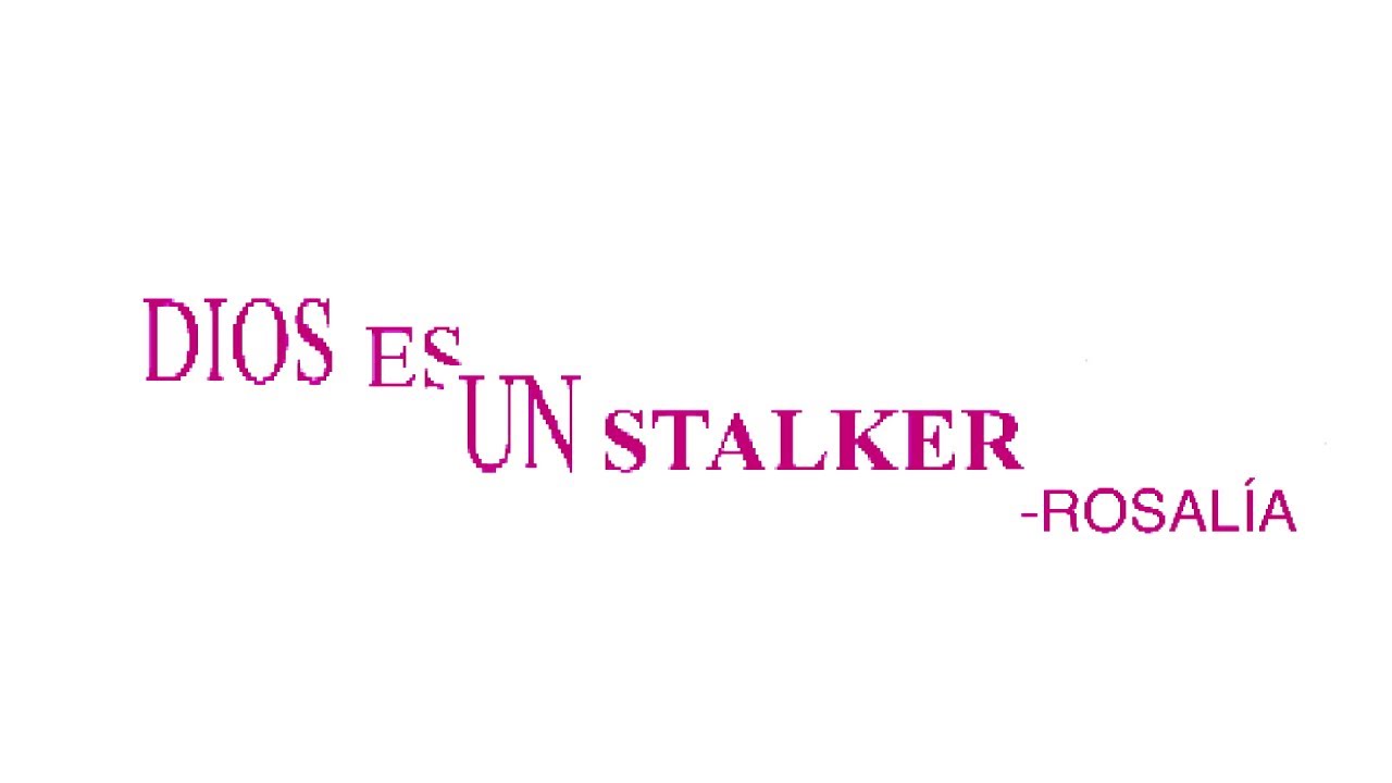 ROSALÍA – Dios Es Un Stalker