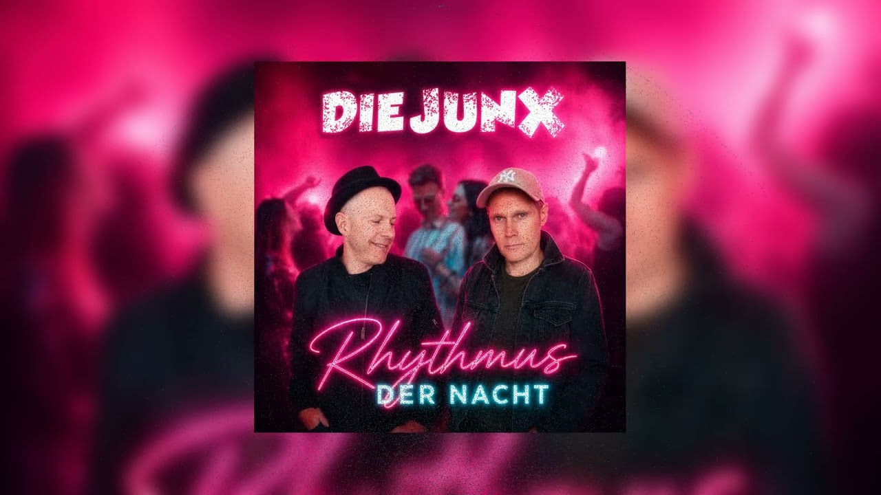 Video starten: Die JunX – Rhythmus Der Nacht