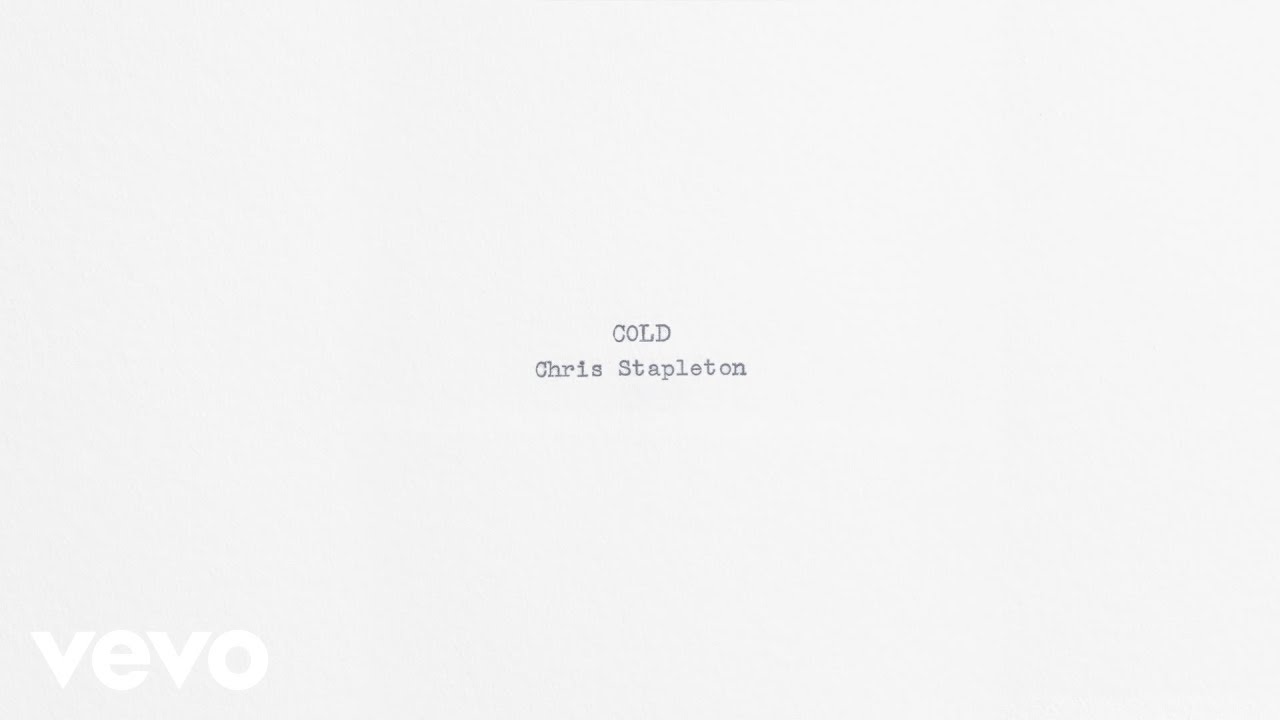 Chris Stapleton – Cold