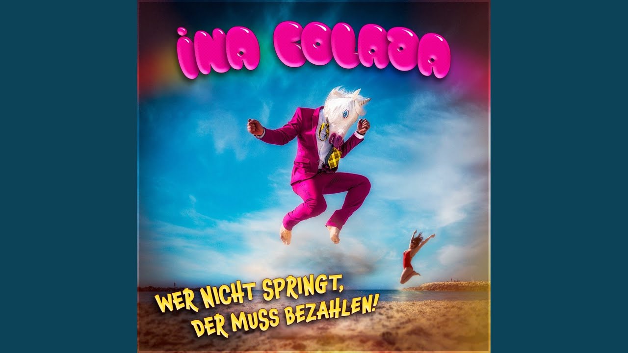 Ina Colada – Wer nicht springt der muss bezahlen