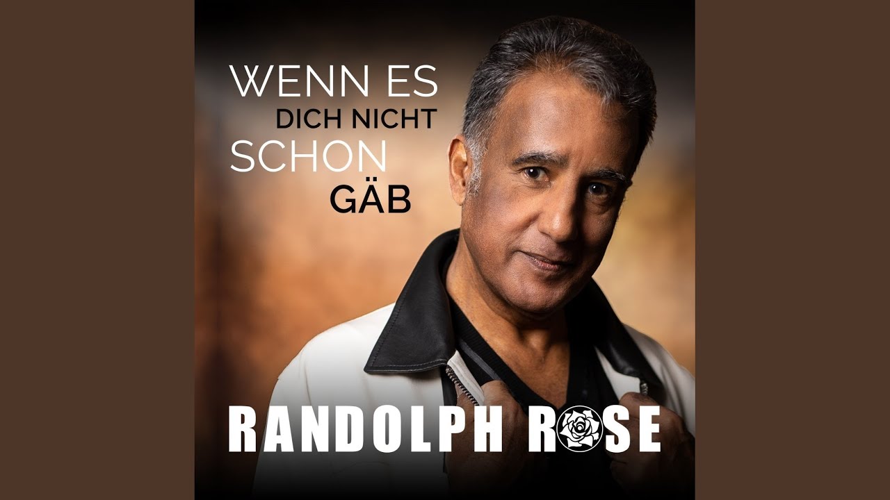 Randolph Rose – Wenn es dich nicht schon gäb